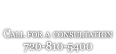 Call for a consultation 720-810-5400